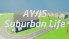 AY/IS Suburban Life
