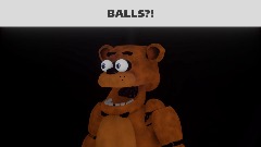 *BALLS?!*