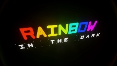 Rainbow in the Dark