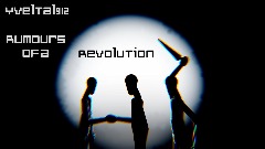 Rumours of a Revolution