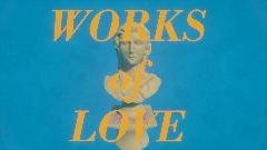 Works of Love