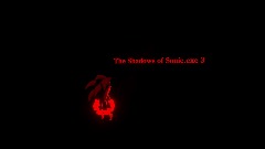 The Shadows of Sonic.exe 3