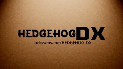 HedgehogDX New Intro