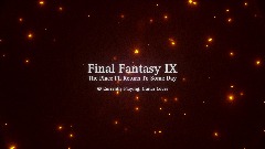 Final Fantasy IX : The Place I'll Return To Someday (Song)