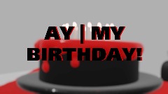 AY | My birthday!