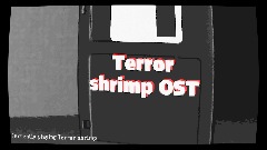 Terror shrimp OST