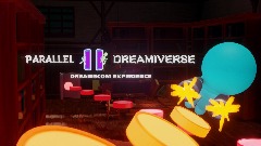 Parallel Dreamiverse - Dreamscom Experience
