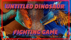 Untitled Dinosaur Fighting Game TECH DEMO