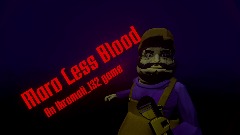 Maro:Less Blood