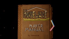 Housewave Manual