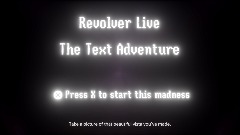Revolver Live Text AdventureWIP v1.1