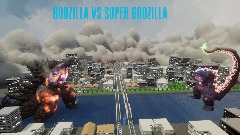 GODZILLA VS SUPER GODZILLA!