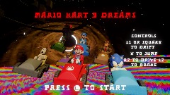 Rainbow Road Mario kart 9 Dreams