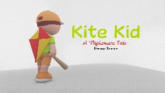 Kite Kid: A Nightmare Tale: Dream Teaser + 2 New Levels