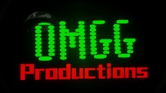 OMGG Productions Intro