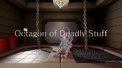 Octagon of Deadly Stuff