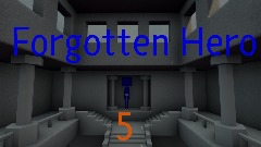 Forgotten Hero 5