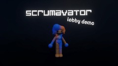 Scrumavator [lobby demo]