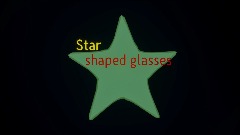 Star shaped glasses