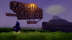 Magic or Melee[WIP]
