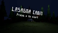Lasagna Cabin