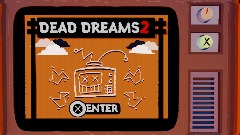 DEAD DREAMS 2