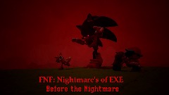 FNF: Nightmares Of EXE: Before the Nightmare
