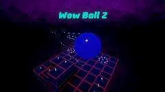 Wow Ball 2