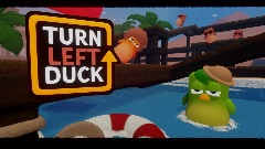 TURN LEFT DUCK - GAME 200212