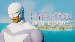 Hyper Man: Arkane Island