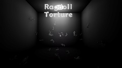 Ragdoll Torture