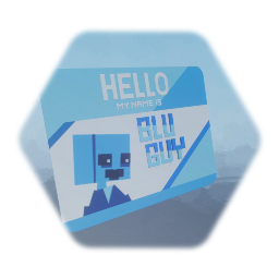 HELLO MY NAME IS | Blu Guy