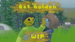 Get Golden WIP