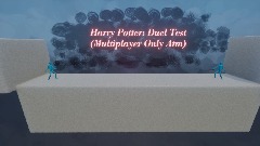 Harry Potter : Duel Test (Multiplayer Only Atm)