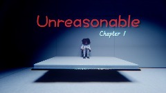 Unreasonable Chapter 1
