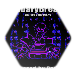 BoundaryBreakers | Endless Dark-Mix v3