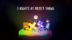 3 nights at object shows Alpha 1.0