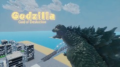Godzilla:  God of destruction