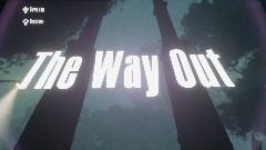 The Way Out