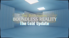 The Backrooms: BOUNDLESS REALITY