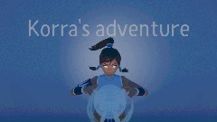 Korra's adventure || A fan-made avatar game || Air    W.I.P.