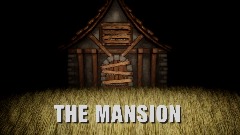THE MANSION  (Demo)