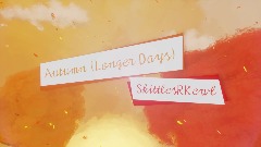 Autumn (Longer Days)