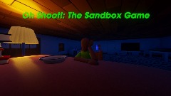 Oh Shoot!: The Sandbox Game