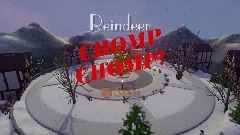 Reindeer CHOMP CHOMP!