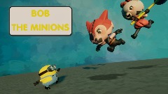 BOB The MINIONS