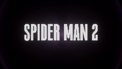 SPIDER MAN 2