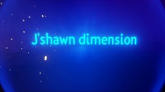 ANNOUNCEMENT J'shawn dimension