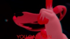 YOU CANT RUN wip