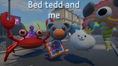 Bed tedd and me (demo)